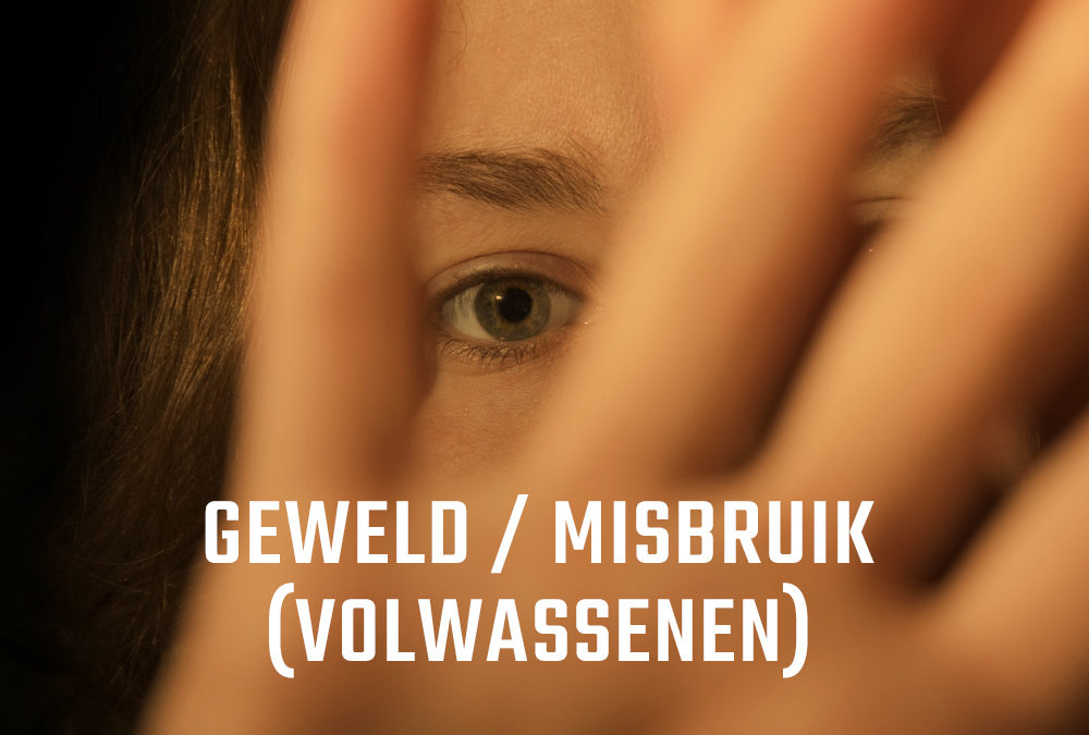 Geweld en sexueel misbruik